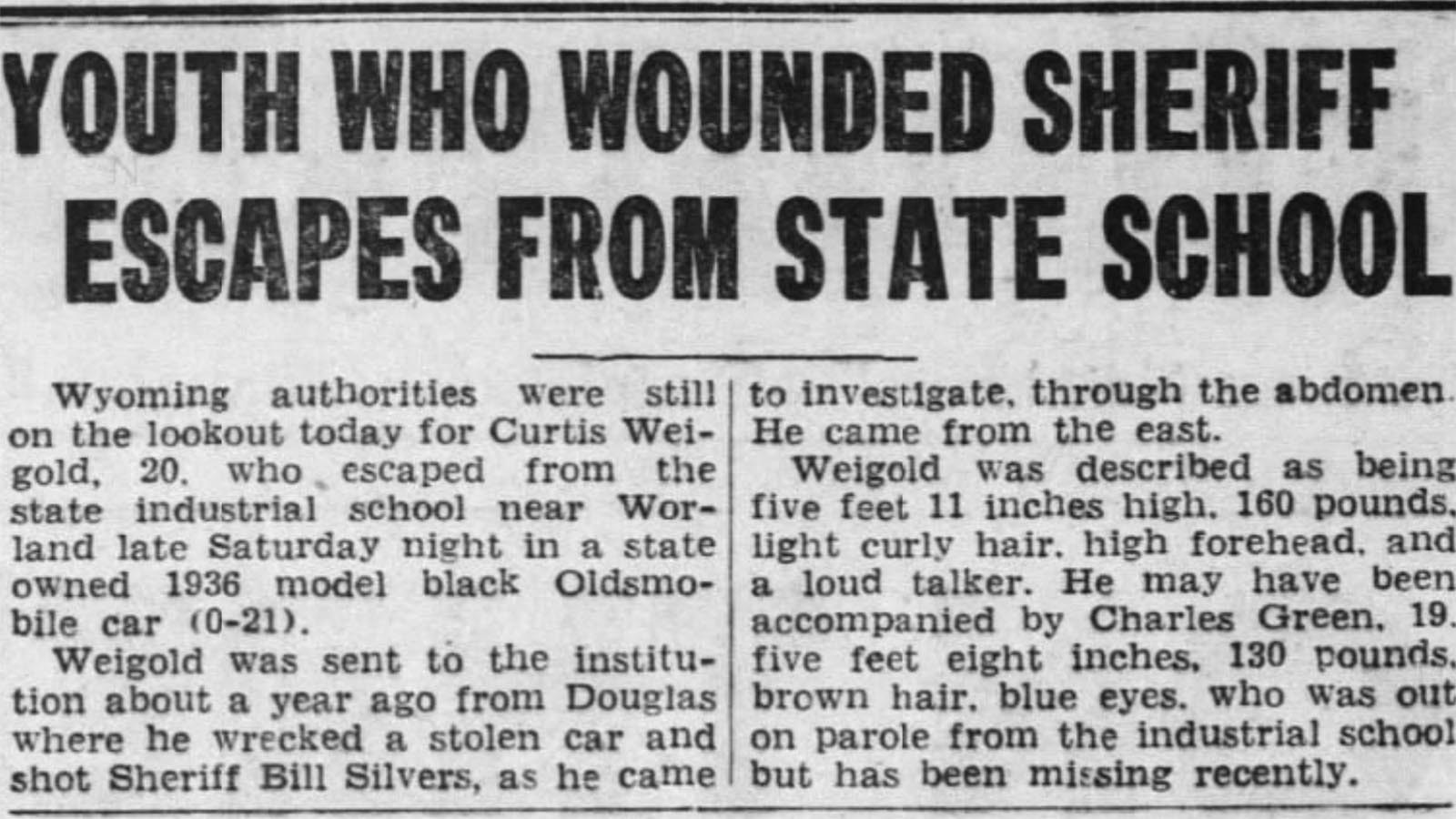 The Casper Tribune-Herald on Aug. 3, 1936 reported on Weigold’s escape from the juvenile detention facility in Worland.