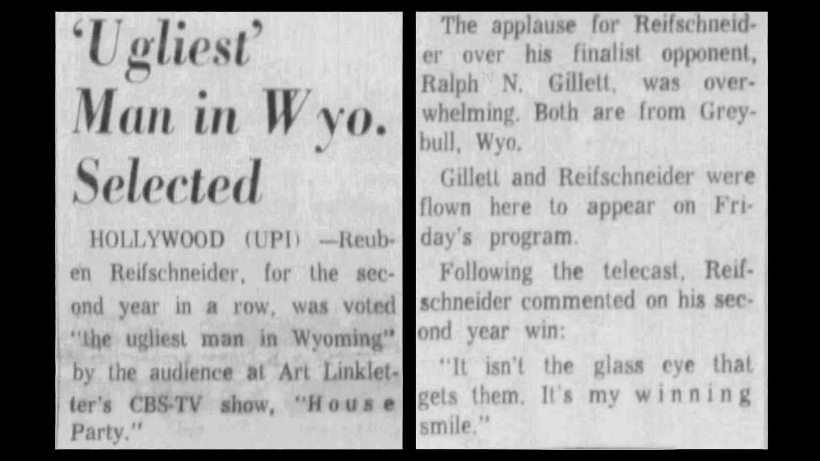 Newspapers across Wyoming, including the Casper Morning Star, picked up the story from Hollywood that Reuben Reifschneider had successfully defended his title as Wyoming's Ugliest Man. 