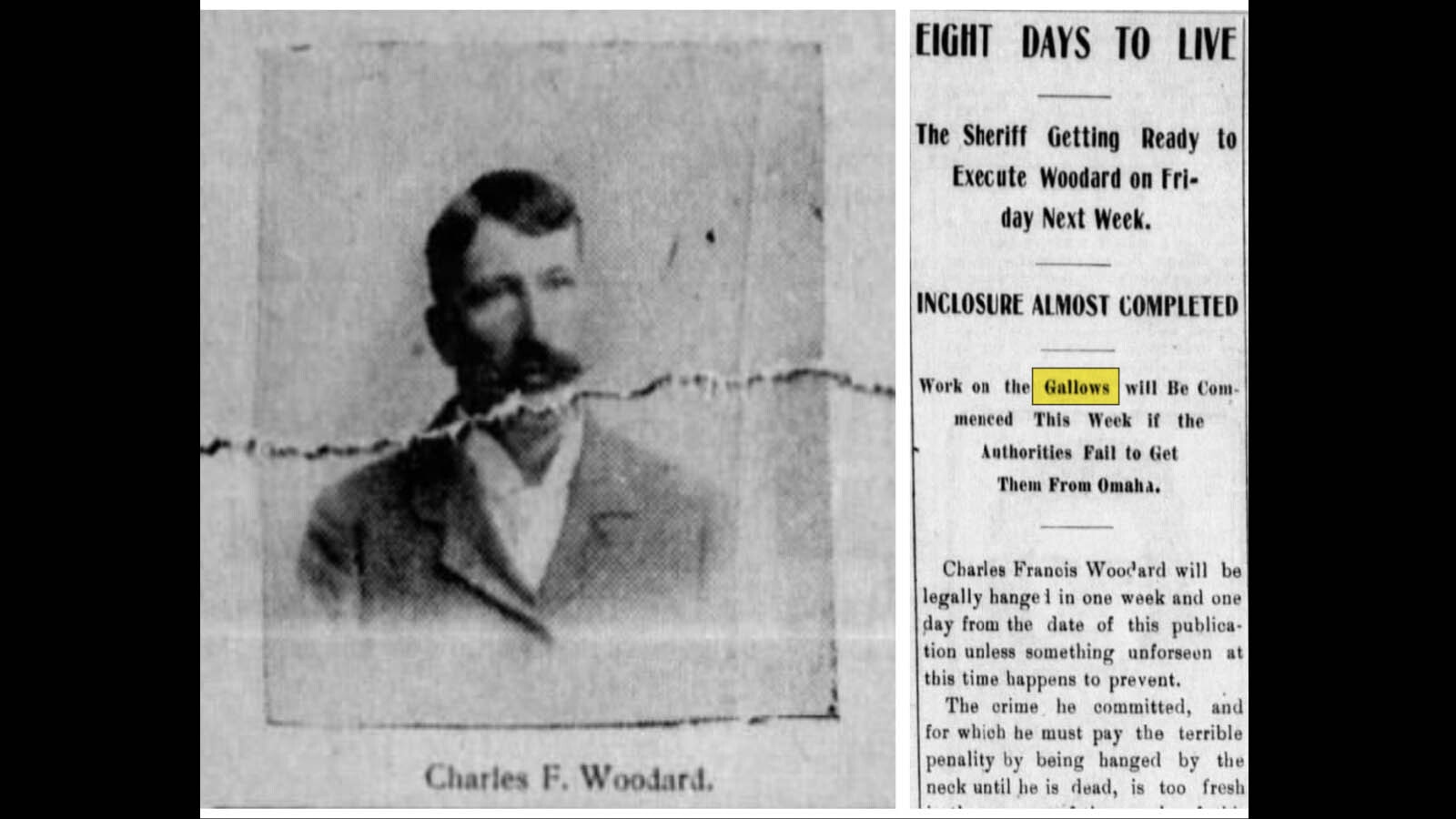 Left, a photo of Charles Woodard as depicted in the Natrona County Tribune. Right, news article in the Natrona County Tribune the week before the vigilante hanging announces that the gallows are almost complete.