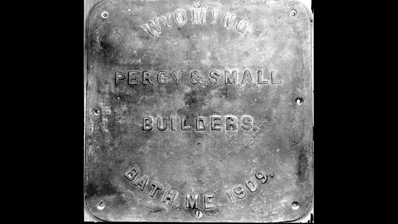 The Percy and Small builder's plate attached to the Wyoming.