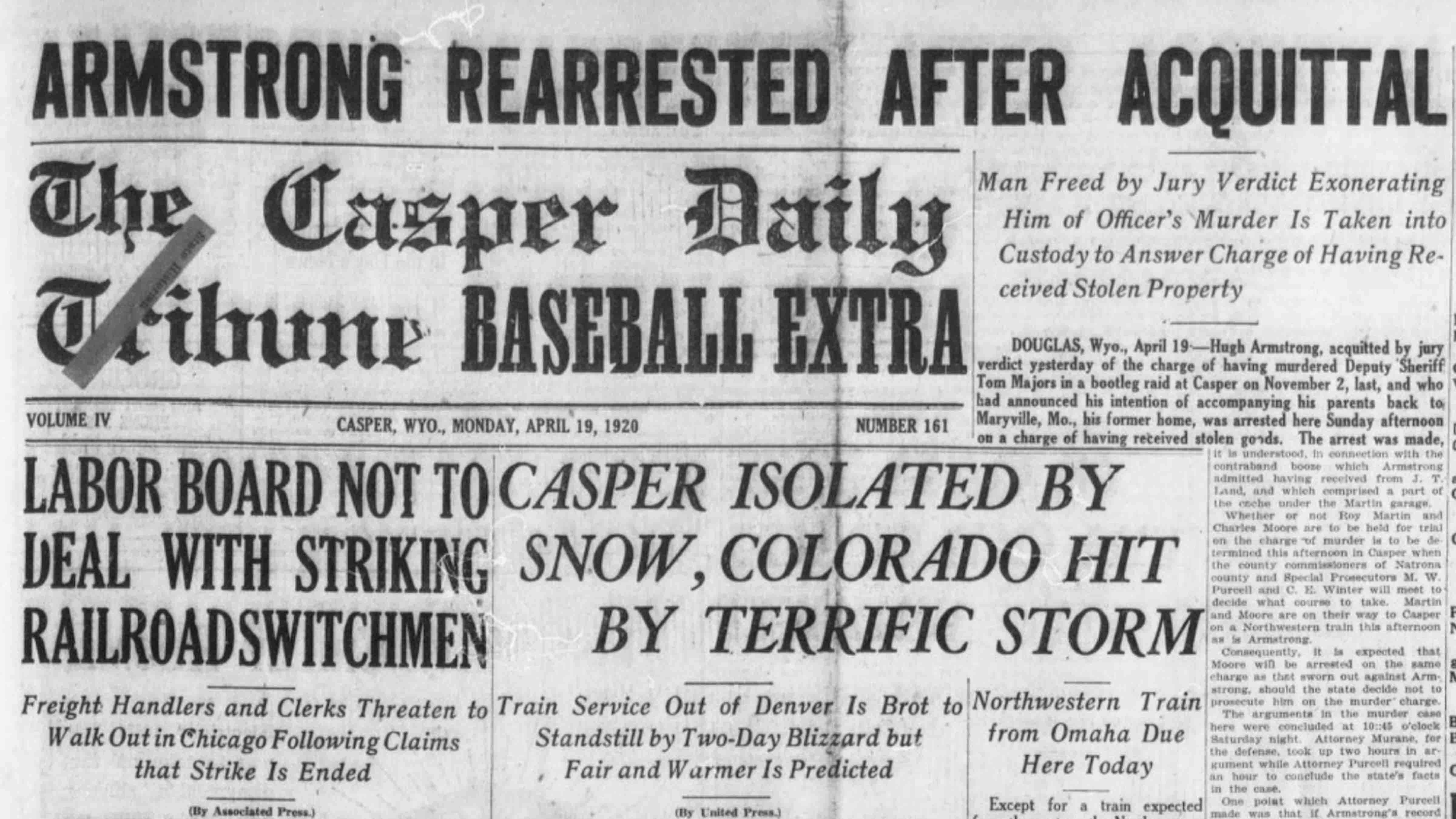 The Casper Daily Tribune covers the acquittal of murder charges and re-arrest of Hugh Armstrong on April 19, 1920 on liquor-related charges. Those charges would be dropped.