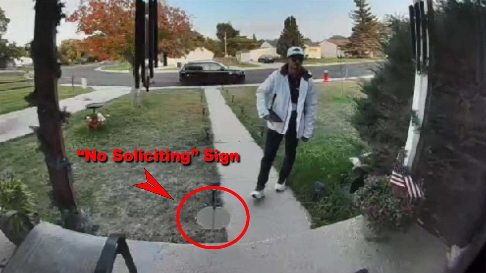 A solicitor approaches a Cheyenne home, and admits seeing a "no soliciting" sign, but came to the door anyway.